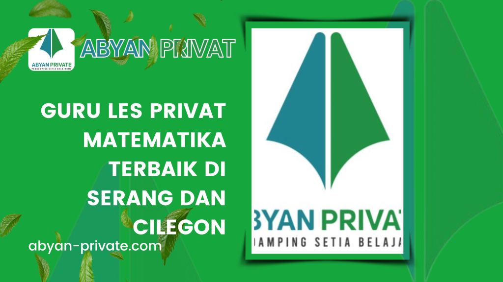 Guru Les Privat Matematika Terbaik di Serang dan Cilegon