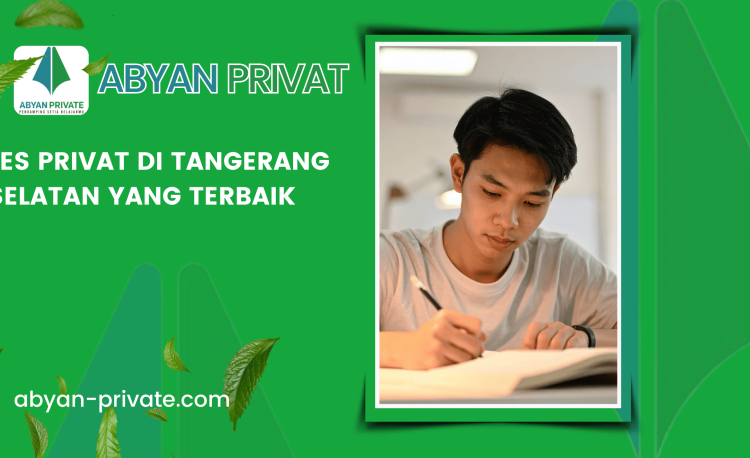Les Privat di Tangerang Selatan Yang Terbaik