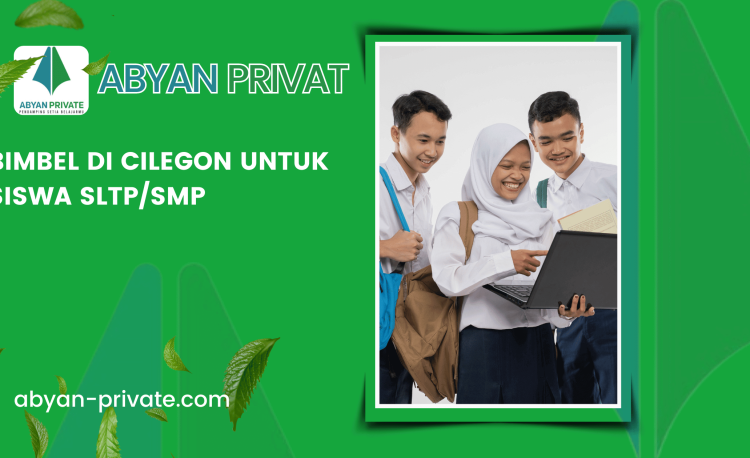 Bimbel di Cilegon Untuk Siswa SLTPSMP