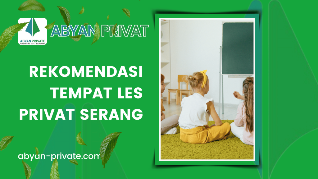 Rekomendasi Tempat Les Privat Serang