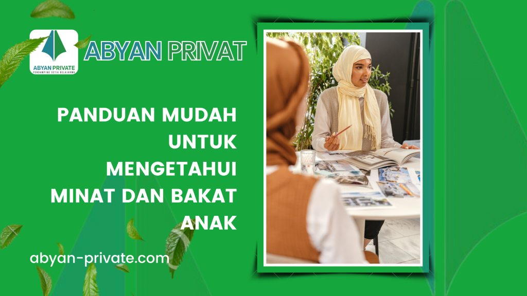 Panduan Mudah untuk Mengetahui Minat dan Bakat Anak