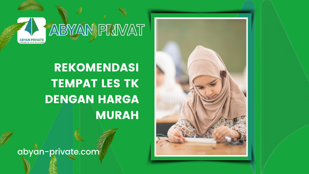 Rekomendasi Tempat Les TK Dengan Harga Murah