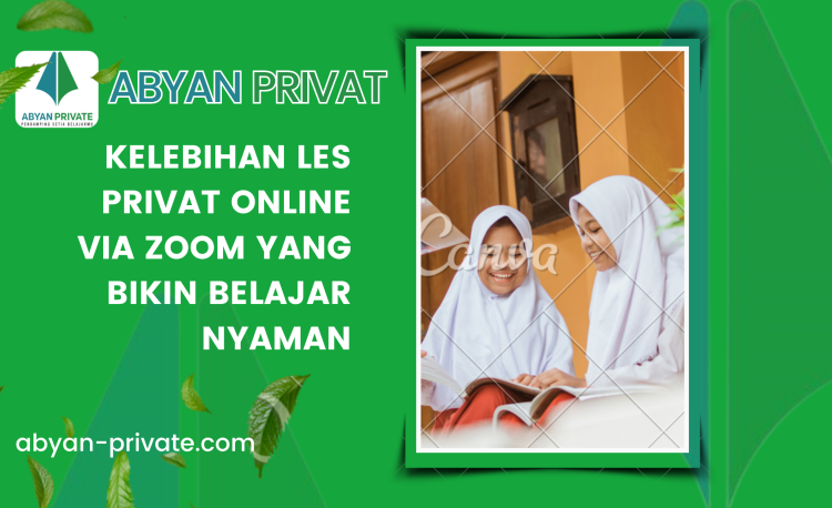 Kelebihan Les Privat Online via Zoom yang Bikin Belajar Nyaman