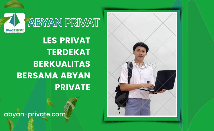 Les Privat Terdekat Berkualitas Bersama Abyan Private