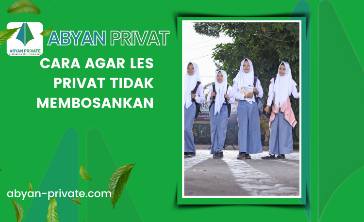 cara agar les privat tidak membosankan