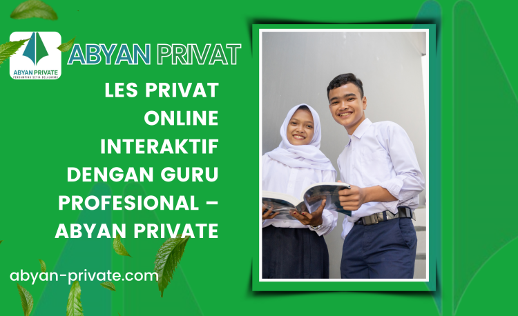 Les Privat Online Interaktif dengan Guru Profesional – Abyan Private