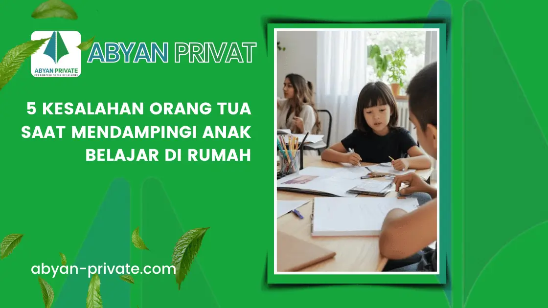 5 Kesalahan Orang Tua Saat Mendampingi Anak Belajar di Rumah