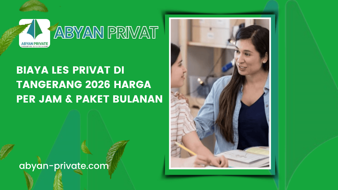 Biaya Les Privat di Tangerang 2026 Harga Per Jam & Paket Bulanan
