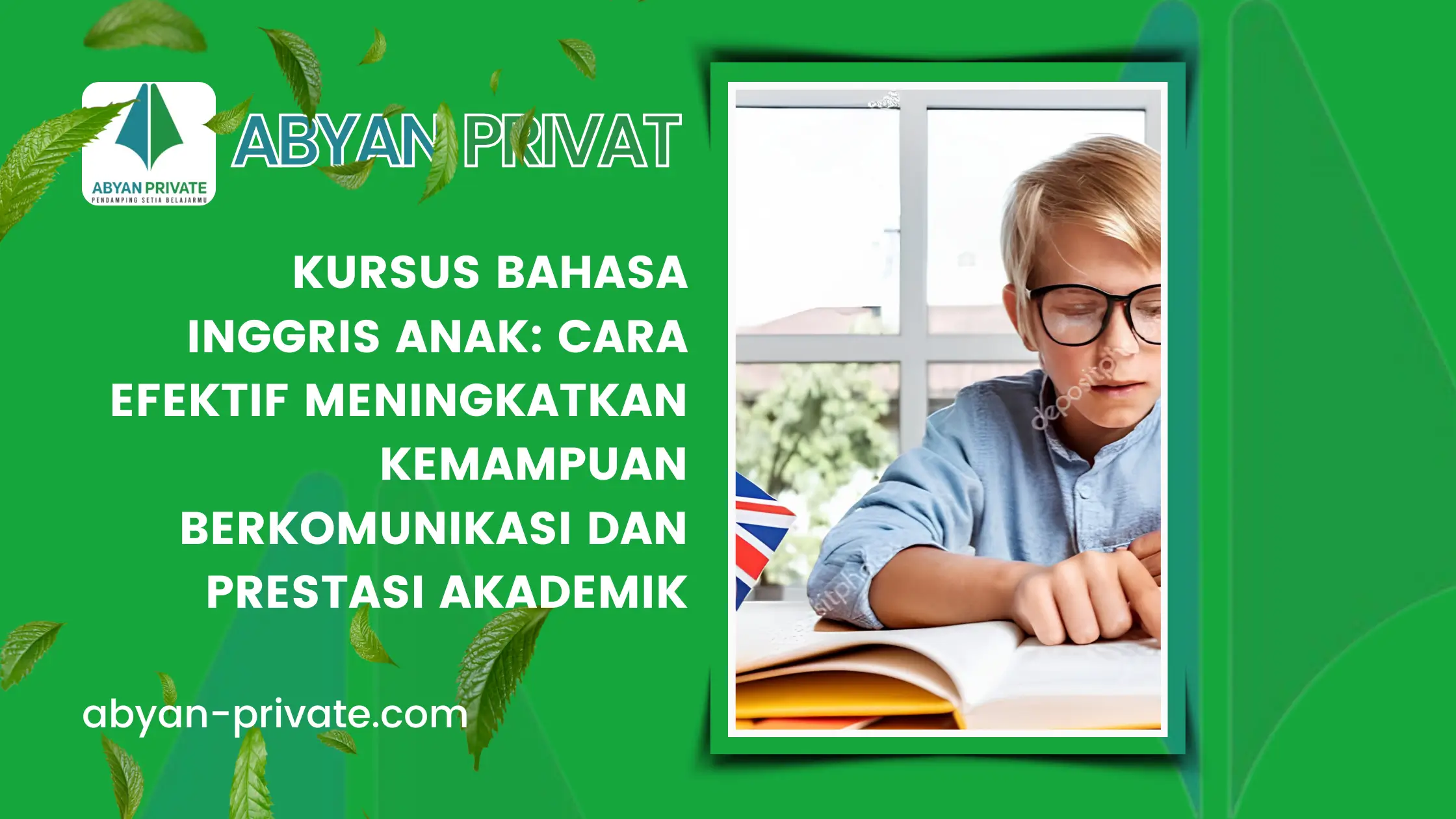 Kursus Bahasa Inggris Anak: Cara Efektif Meningkatkan Kemampuan Berkomunikasi dan Prestasi Akademik