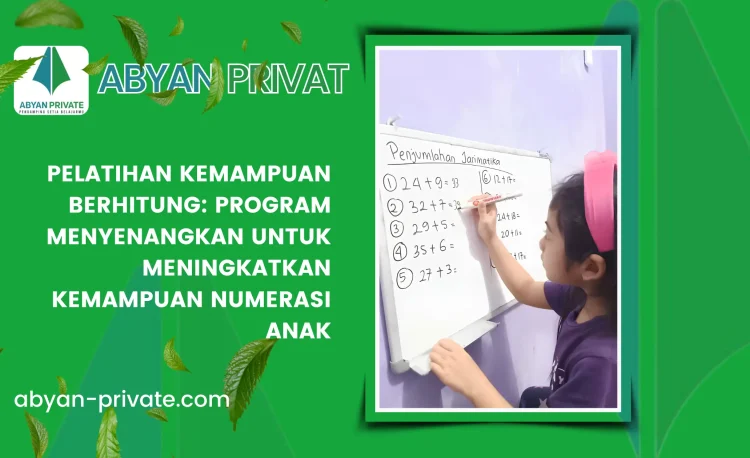 Pelatihan Kemampuan Berhitung: Program Menyenangkan untuk Meningkatkan Kemampuan Numerasi Anak