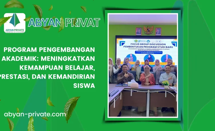 Program Pengembangan Akademik: Meningkatkan Kemampuan Belajar, Prestasi, dan Kemandirian Siswa